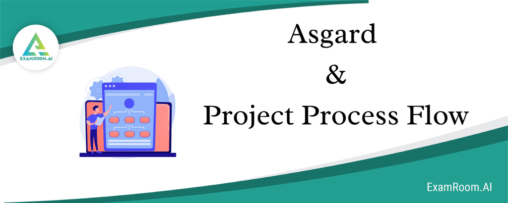 Asgard and Project Process Flow